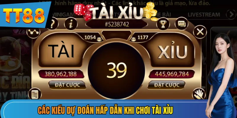 Các kiểu dự đoán hấp dẫn khi chơi Tài Xỉu
